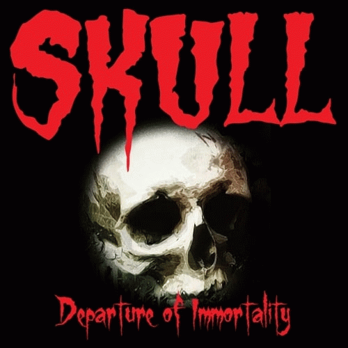 Skull (NZ) : Departure of Immortality (Single)